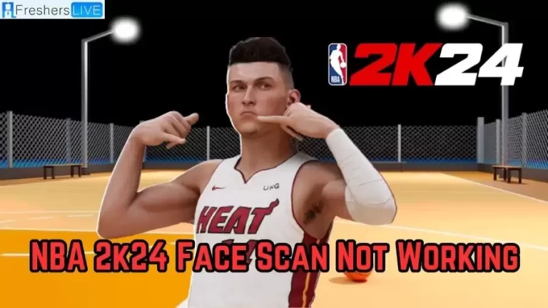 NBA 2K24 Face Scan Not Working, How to Fix Face Scanning Issue in NBA 2K24?