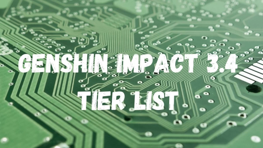Genshin Impact 3.4 Tier List, Genshin Impact Tier List 3.4