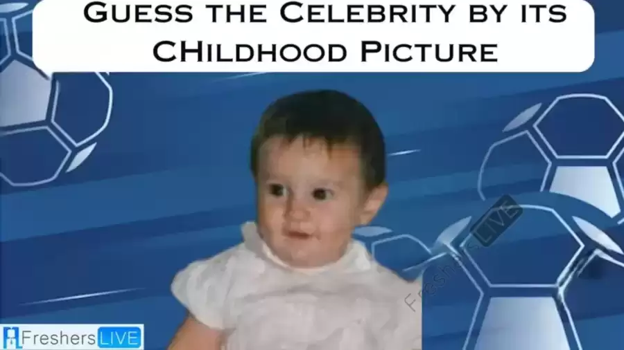 Guess the Renowned Celebrity from Their Childhood Picture