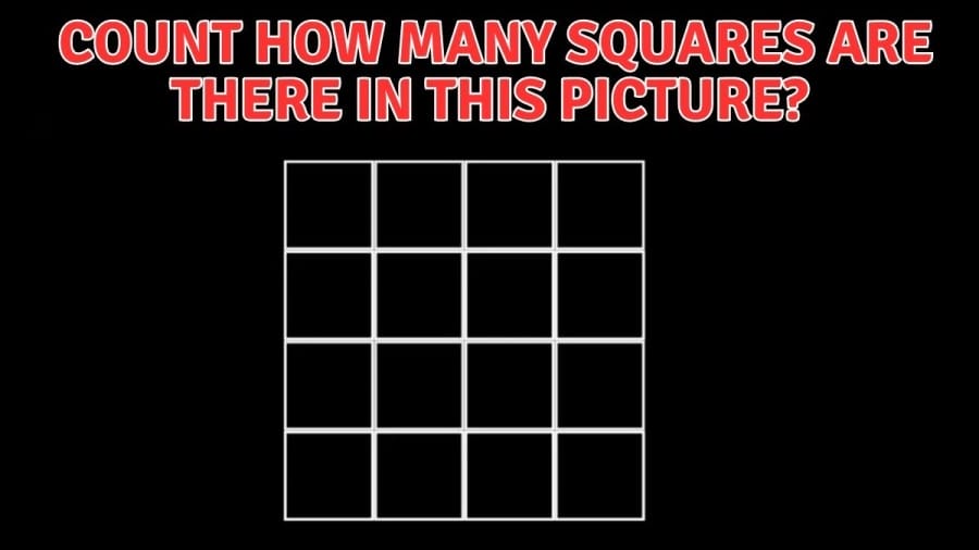 Brain Teaser to Test Your Eyes - Count How Many Squares are There in This Picture?