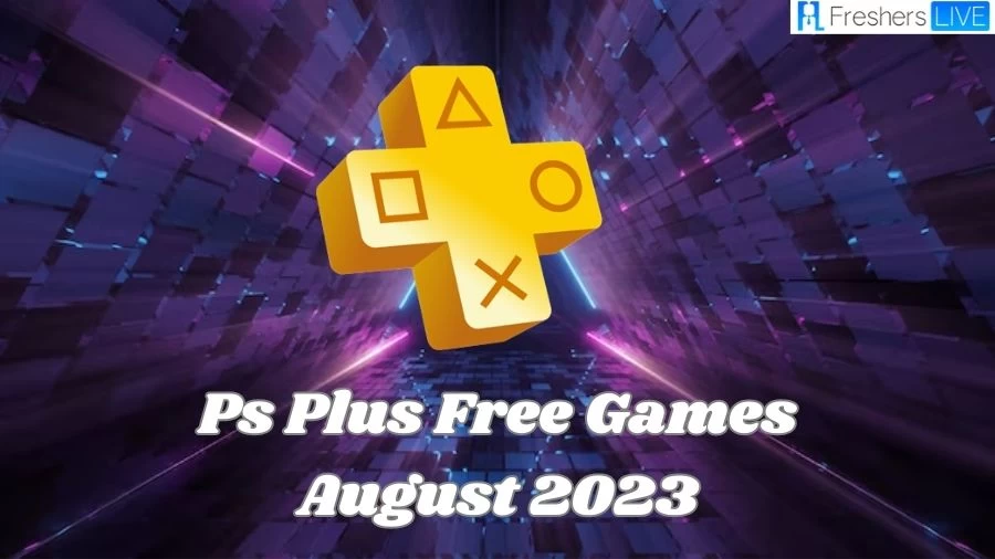 PS Plus Free Games August 2023, All New Free PlayStation Plus Games
