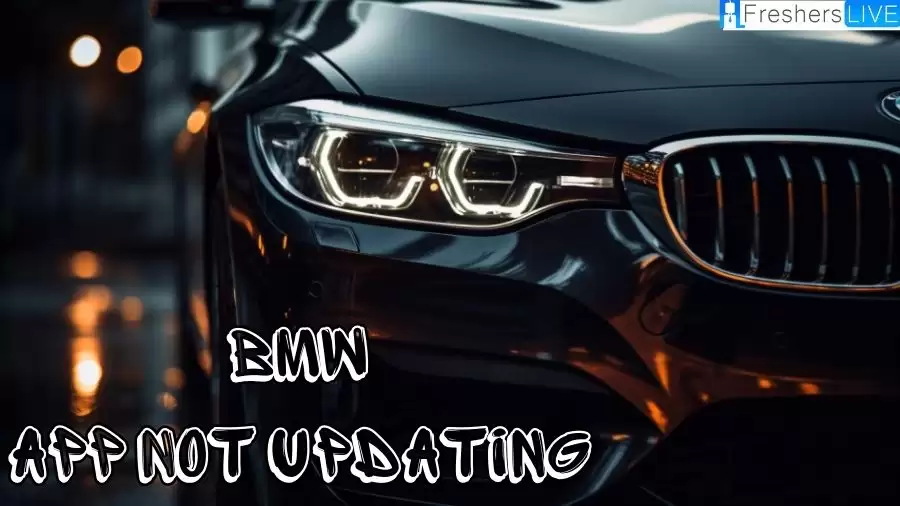 BMW App Not Updating, How to Fix BMW App Not Updating Vehicle Status?
