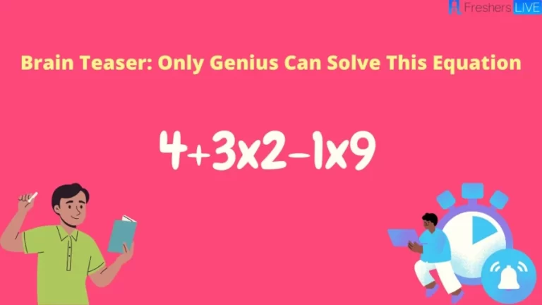 Brain Teaser: Only Genius Can Solve This Equation