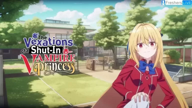 The Vexations of a Shut-in Vampire Princess Anime Release Date